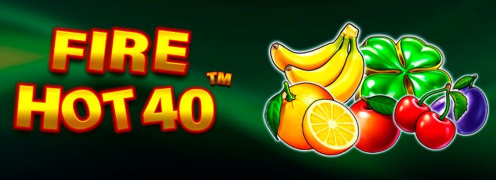 Fire Hot 40 Slots
